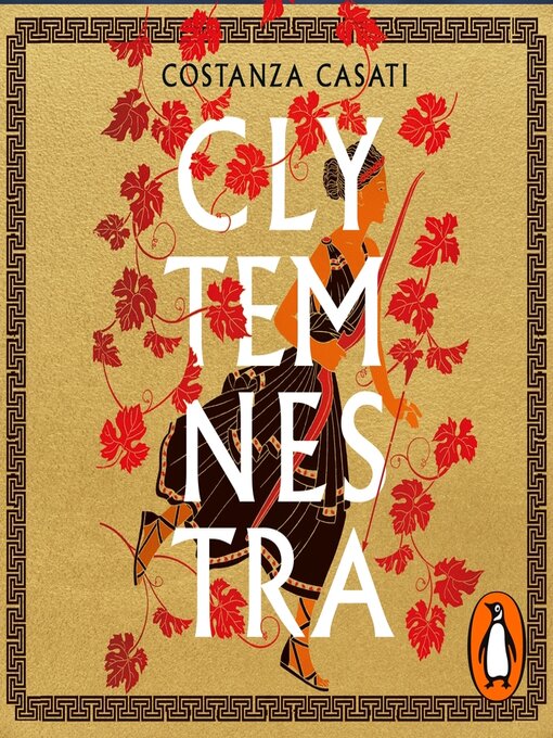 Title details for Clytemnestra by Costanza Casati - Available